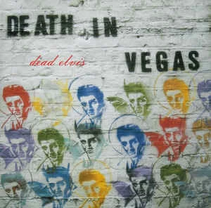 CD Death In Vegas - Dead Elvis