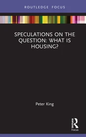 Speculations on the Question: What Is Housing? kaina