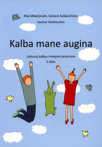 Kalba mane augina, 2 dalis
