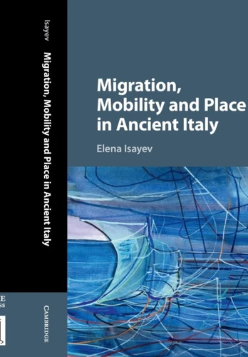 Migration, Mobility and Place in Ancient Italy