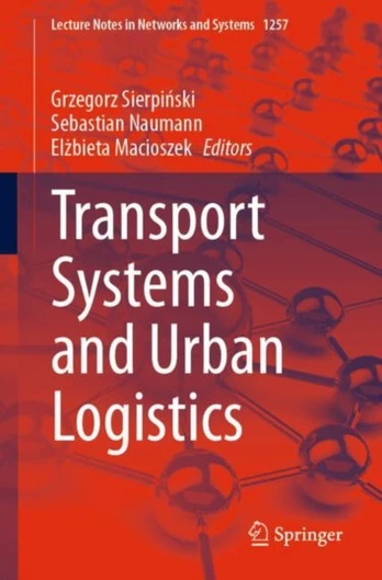 Transport Systems and Urban Logistics