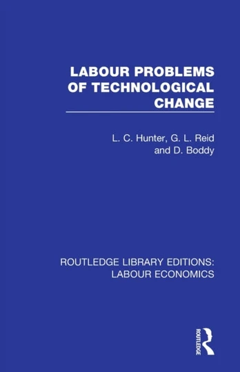 Labour Problems of Technological Change - Minkštas viršelis