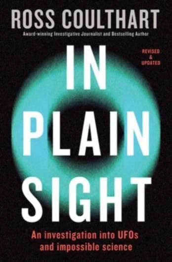 In Plain Sight, An investigation into UFOs and impossible science