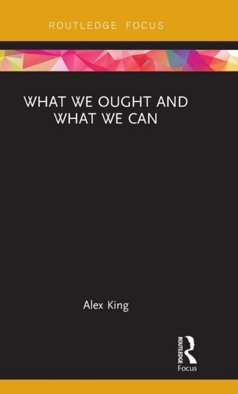 What We Ought and What We Can