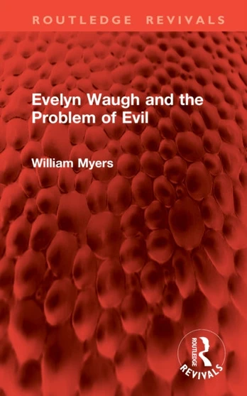 Evelyn Waugh and the Problem of Evil