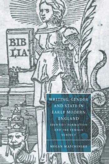 Writing, Gender and State in Early Modern England