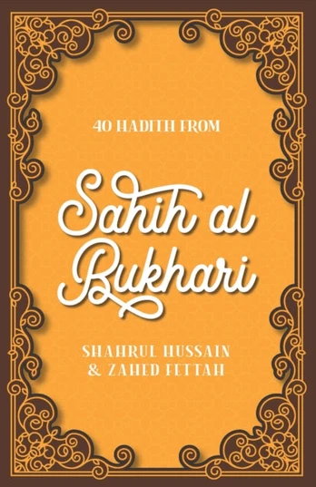 40 Hadith from Sahih al-Bukhari