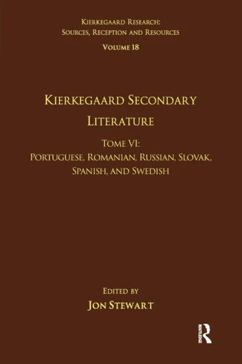 Volume 18, Tome VI: Kierkegaard Secondary Literature
