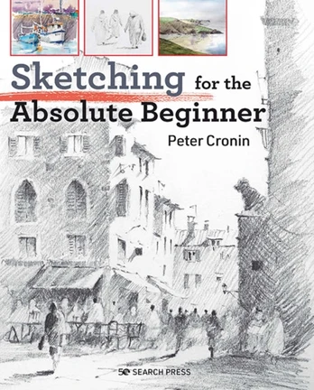 Sketching for the Absolute Beginner