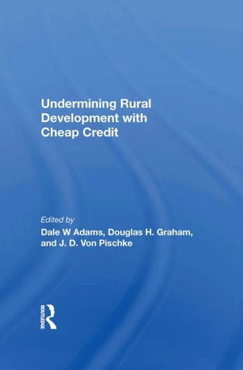 Undermining Rural Development With Cheap Credit