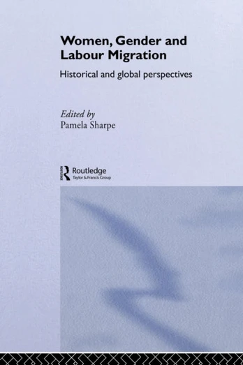 Women, Gender and Labour Migration