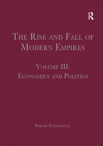 Rise and Fall of Modern Empires, Volume III
