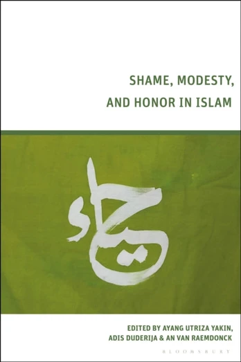 Shame, Modesty, and Honor in Islam