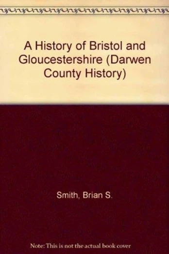 History of Bristol and Gloucestershire