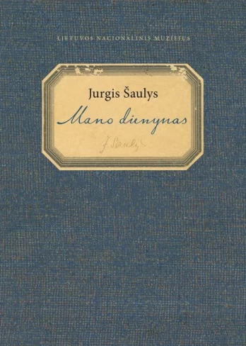 Jurgis Šaulys. Mano dienynas