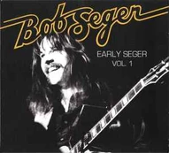 CD Bob Seger - Early Seger Vol. 1