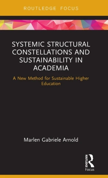 Systemic Structural Constellations and Sustainability in Academia