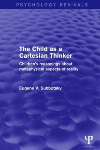 Child as a Cartesian Thinker