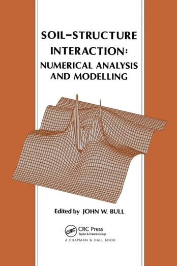 Soil-Structure Interaction: Numerical Analysis and Modelling
