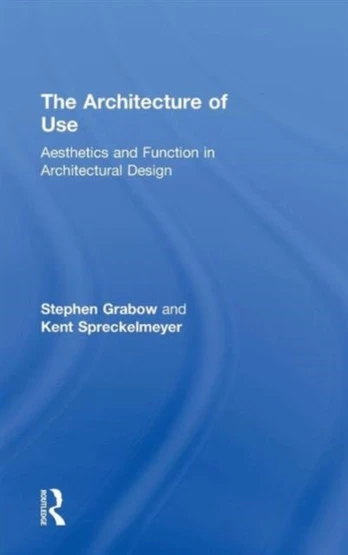 Architecture of Use
