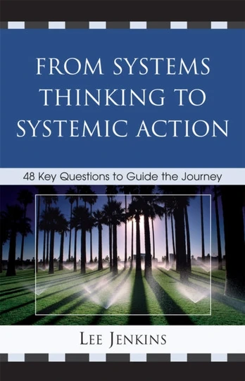 From Systems Thinking to Systemic Action