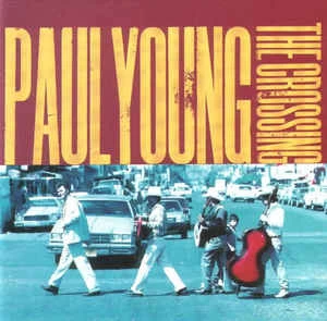 CD Paul Young - The Crossing