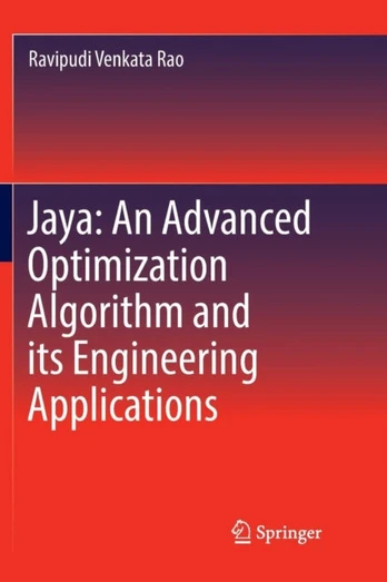 Jaya: An Advanced Optimization Algorithm and its Engineering Applications