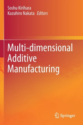 Multi-dimensional Additive Manufacturing