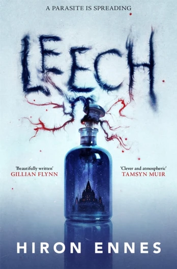 Leech, Creepy, Unputdownable Gothic Horror