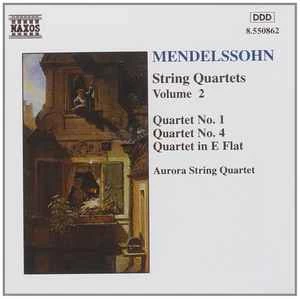 CD Mendelssohn* – & Aurora String Quartet - String Quartets Volume 2