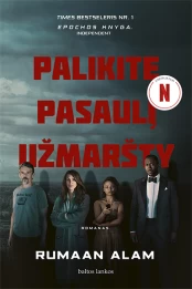 KNYGA Palikite pasaulį užmaršty kaina