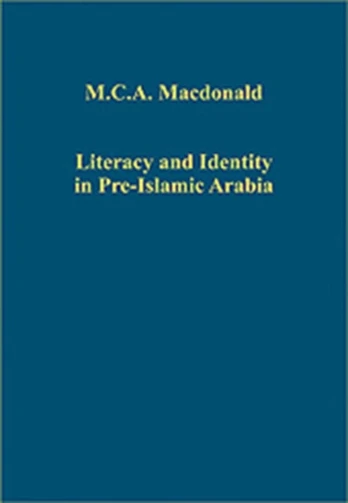 Literacy and Identity in Pre-Islamic Arabia