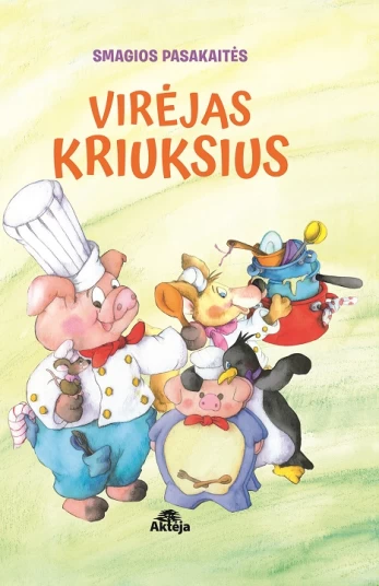 KNYGA Smagios pasakaitės. Virėjas Kriuksius