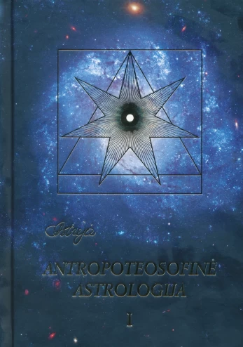 Antropoteosofinė astrologija. 1 dalis