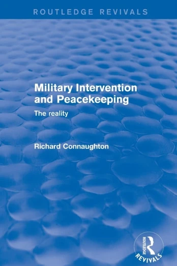 Military Intervention and Peacekeeping: The Reality