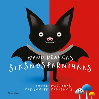 Mano draugas Šikšnosparniukas