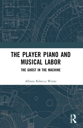 Player Piano and Musical Labor