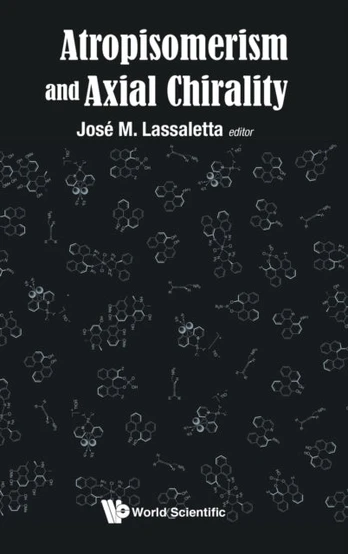 Atropisomerism And Axial Chirality