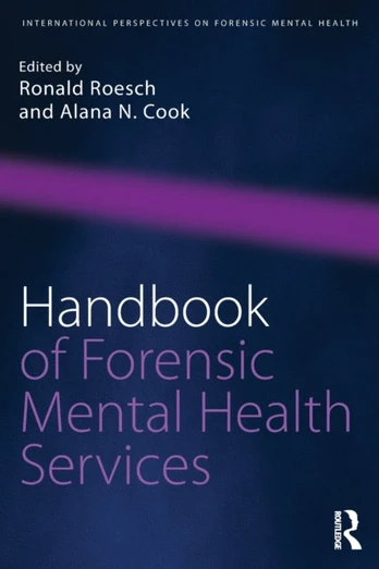 Handbook of Forensic Mental Health Services