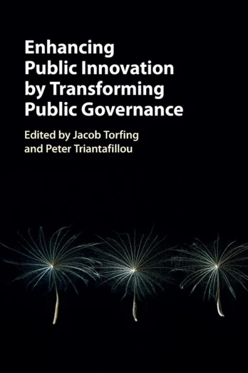 Enhancing Public Innovation by Transforming Public Governance