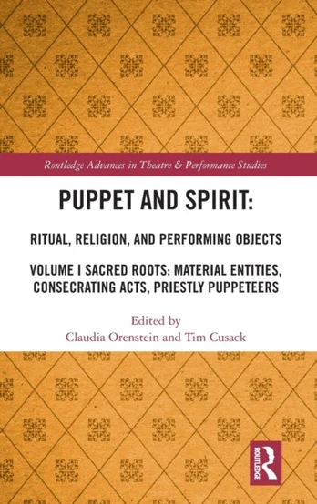 Puppet and Spirit: Ritual, Religion, and Performing Objects