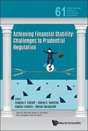 Achieving Financial Stability: Challenges To Prudential Regulation