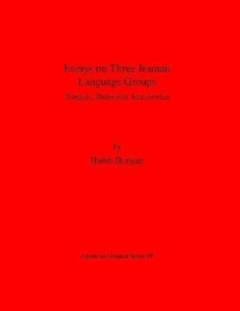 Essays on Three Iranian Language Groups