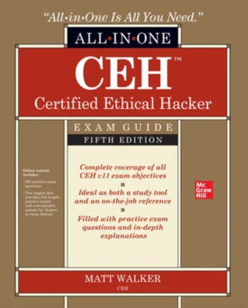 CEH Certified Ethical Hacker All-in-One Exam Guide, Fifth Edition