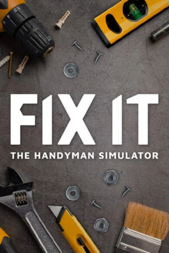 Fix it - The Handyman Simulator PC