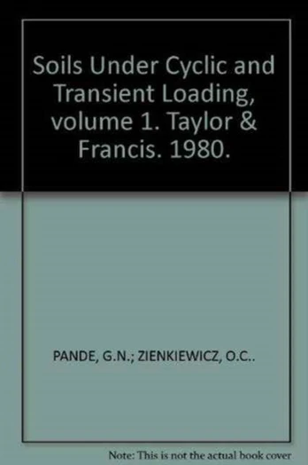 Soils Under Cyclic and Transient Loading, volume 1
