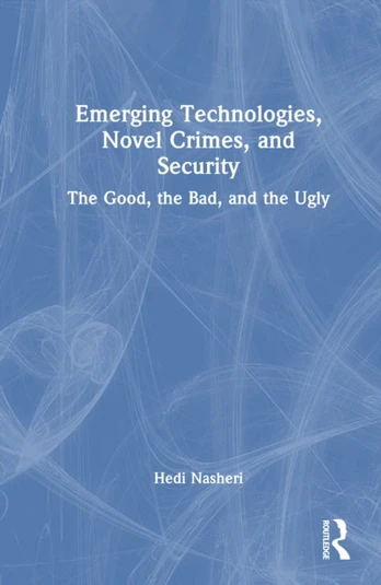 Emerging Technologies, Novel Crimes, and Security