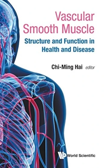 Vascular Smooth Muscle: Structure And Function In Health And Disease