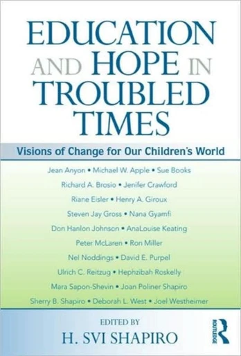 Education and Hope in Troubled Times