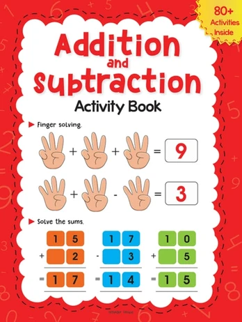 Addition and Subtraction Activity Book For Children - 80+ Activities Inside